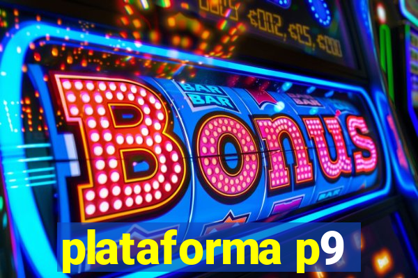 plataforma p9